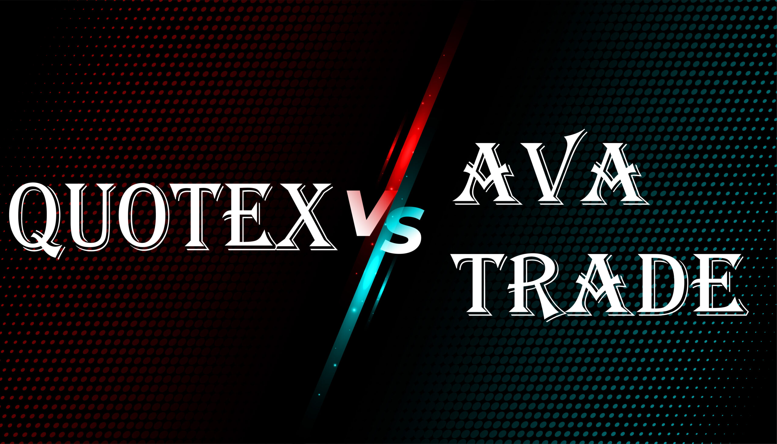 Quotex vel Avatrade: Quod est optimus choice pro Trading?